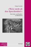 "Weist nicht ab den Sprechenden!" "Weist nicht ab den Sprechenden!"