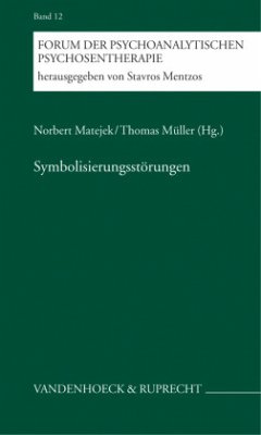 Symbolisierungsstörungen - Matejek, Norbert / Müller, Thomas (Hgg.)