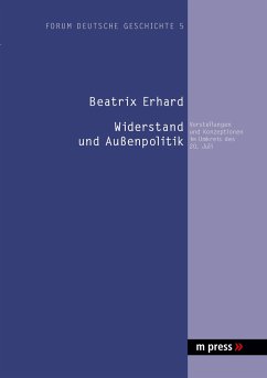 Widerstand und Aussenpolitik - Erhard, Beatrix