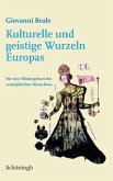 Kulturelle und geistige Wurzeln Europas