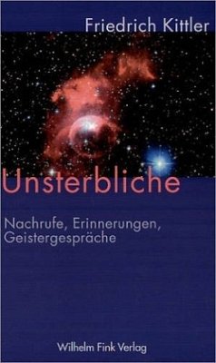 Unsterbliche - Holl, Susanne;Kittler, Friedrich