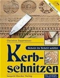 Kerbschnitzen - Zeppetzauer, Christian