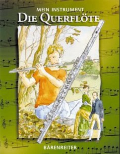 Mein Instrument - Die Querflöte - Heimbucher, Christoph