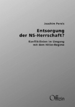 Entsorgung der NS-Herrschaft - Perels, Joachim