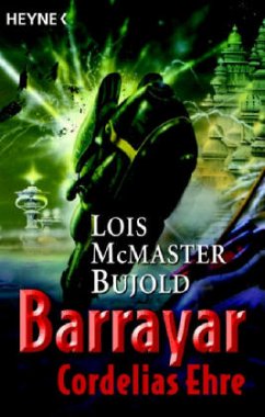 Barrayar, Cordelias Ehre - Bujold, Lois McMaster