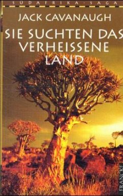 Sie suchten das verheißene Land, Sonderausgabe - Cavanaugh, Jack