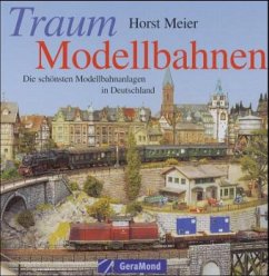 Traum Modellbahnen - Meier, Horst