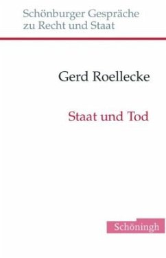 Staat und Tod - Roellecke, Gerd