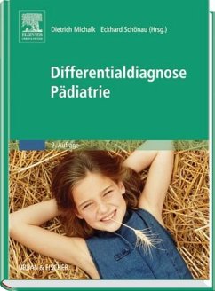 Differentialdiagnose Pädiatrie - Michalk, D. / Schönau, E.