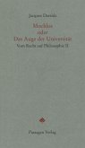 Mochlos oder Das Auge der Universität / Vom Recht auf Philosophie Bd.2