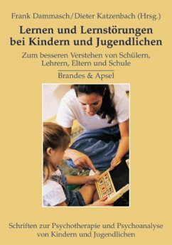 Lernen und Lernstörungen bei Kindern und Jugendlichen - Dammasch, Frank / Katzenbach, Dieter (Hgg.)