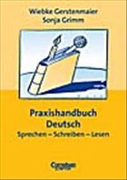 Praxishandbuch Deutsch - Gerstenmaier, Wiebke / Grimm, Sonja