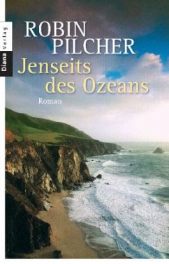 Jenseits des Ozeans - Pilcher, Robin