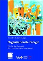 Organisationale Energie - Bruch, Heike / Vogel, Bernd