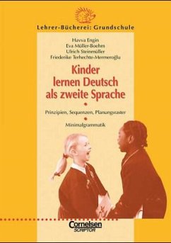 Kinder lernen Deutsch als zweite Sprache - Engin, Havva / Müller-Boehm, Eva / Steinmüller, Ulrich / Terhechte-Mermeroglu, F.