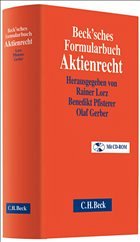 Beck'sches Formularbuch Aktienrecht - Lorz, Rainer / Pfisterer, Benedikt / Gerber, Olaf (Hgg.)