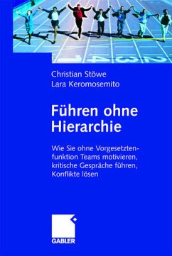 Führen ohne Hierarchie - Stöwe, Christian / Keromosemito, Lara