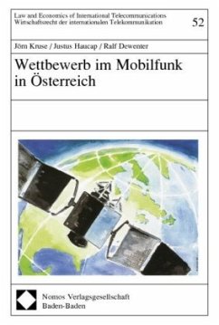 Wettbewerb im Mobilfunk in Österreich - Kruse, Jörn;Haucap, Justus;Dewenter, Ralf