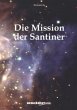 Die Mission der Santiner - Bild 1