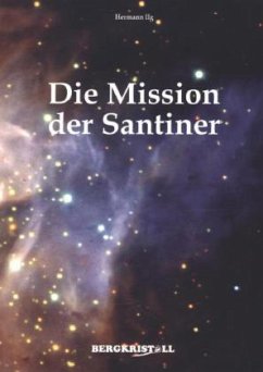 Die Mission der Santiner - Ilg, Hermann
