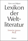 Lexikon der Weltliteratur - Deutsche Autoren / Lexikon der Weltliteratur