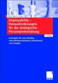 Employability - Herausforderungen für die strategische Personalentwicklung