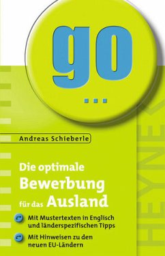 Die optimale Bewerbung für das Ausland - Schieberle, Andreas