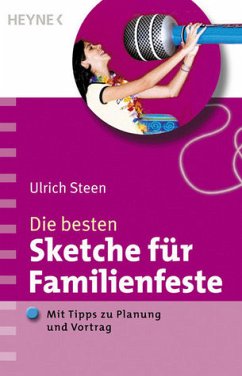 Die besten Sketche für Familienfeste - Steen, Ulrich