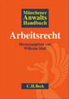 Münchener Anwaltshandbuch Arbeitsrecht - Moll, Wilhelm (Hrsg.)
