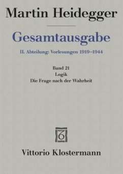 Cover Logik. Die Frage nach der Wahrheit (Wintersemester 1925/26) / Gesamtausgabe 2. Abteilung: Vorlesungen, 21