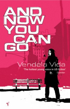 And Now You Can Go - Vida, Vendela And Now You Can Go - Vida, Vendela