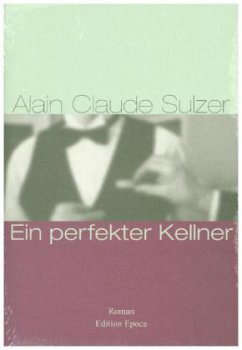 Ein perfekter Kellner - Sulzer, Alain Claude