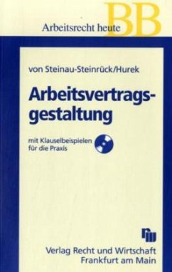 Arbeitsvertragsgestaltung, m. CD-ROM - Steinau-Steinrück, Robert von; Hurek, Christoph