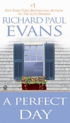 A Perfect Day - Evans, Richard P.