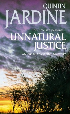 Unnatural Justice (Oz Blackstone series, Book 7) - Jardine, Quintin