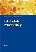 Lehrbuch der Palliativpflege - Nagele, Susanne / Feichtner, Angelika