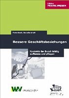 Bessere Geschäftsbeziehungen - Arndt, Marzella; Arndt, Peter