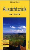 Aussichtsziele im Ländle