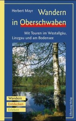 Wandern in Oberschwaben - Mayr, Herbert