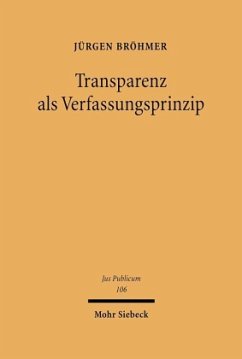 Transparenz als Verfassungsprinzip - Bröhmer, Jürgen