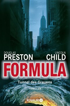 Formula - Tunnel des Grauens / Pendergast Bd.3 - Preston, Douglas; Child, Lincoln
