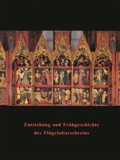 Cover Entstehung und Frühgeschichte des Flügelaltarschreins