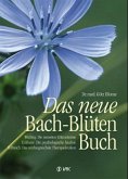 Das neue Bach-Blüten-Buch