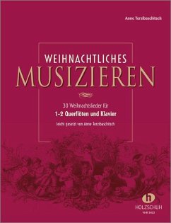 Weihnachtliches Musizieren für Querflöte und Klavier - Terzibaschitsch, Anne