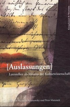 Auslassungen - Matussek, Peter / Adamowsky, Natascha (Hgg.)