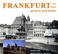 Frankfurt am Main gestern und heute - Nordmeyer, Helmut; Roewer, Jan