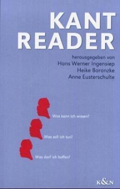 Kant Reader - Ingensiep, Hans Werner / Baranzke, Heike / Eusterschulte, Anne (Hgg.)