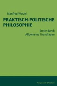 Cover Allgemeine Grundlagen / Praktisch-politische Philosophie Bd.1