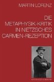 Die Metaphysik-Kritik in Nietzsches Carmen-Rezeption