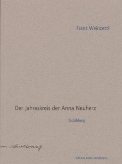 Der Jahreskreis der Anna Neuherz - Weinzettl, Franz